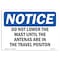 Signmission OSHA Notice Sign, 10" Height, Rigid Plastic, Do Not Lower Mast Until Antennas Sign, Landscape OS-NS-P-1014-L-11307 - alternate 1